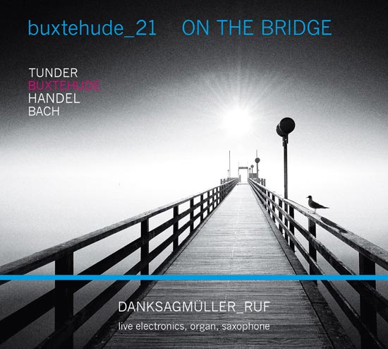 Buxtehude_21 - ON THE BRIDGE