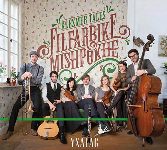 Klezmer Tales - Yxalag -Filfarbike Mishpokhe